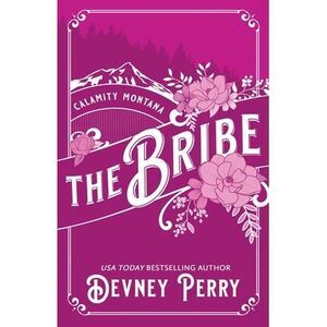 The Bribe -- Devney Perry